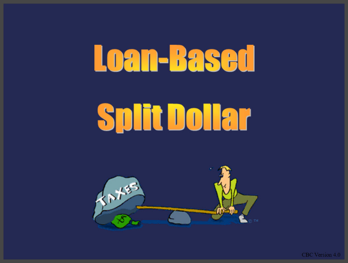 Loan-Based Split Dollar